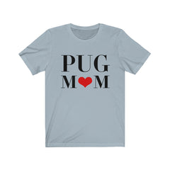 Pug Mom - Women's Favorite T-Shirt