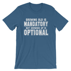 Growing Up is Optional