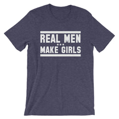 Real Men Make Girls