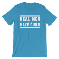 Real Men Make Girls