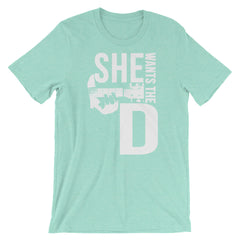 She Want's the D
