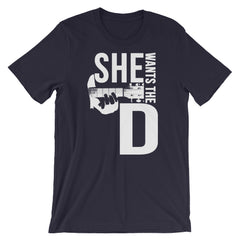 She Want's the D