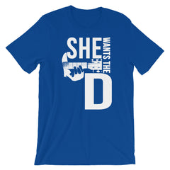 She Want's the D