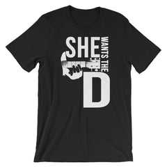 She Want's the D