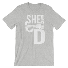 She Want's the D
