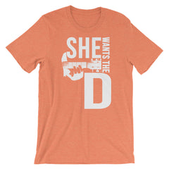 She Want's the D
