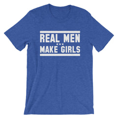 Real Men Make Girls