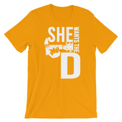 She Want's the D