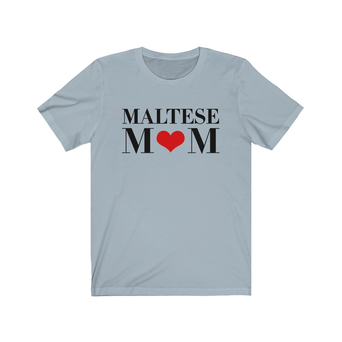 Maltese Mom - Women's Favorite T-Shirt